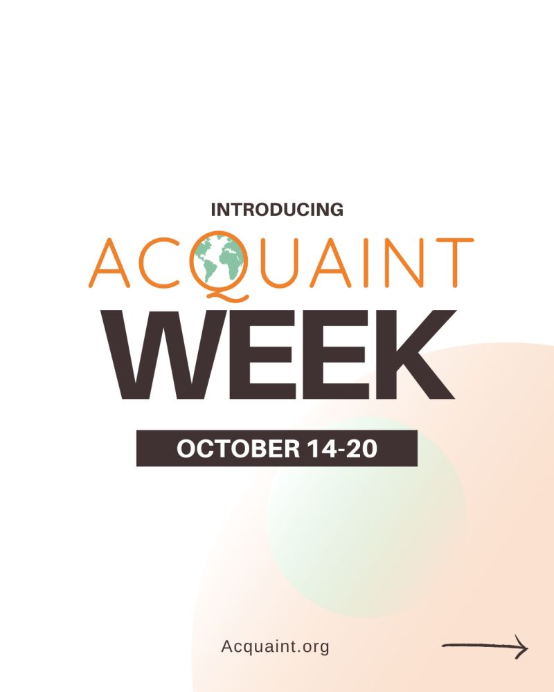 Image with text saying welcome to Acquaint Week 2024